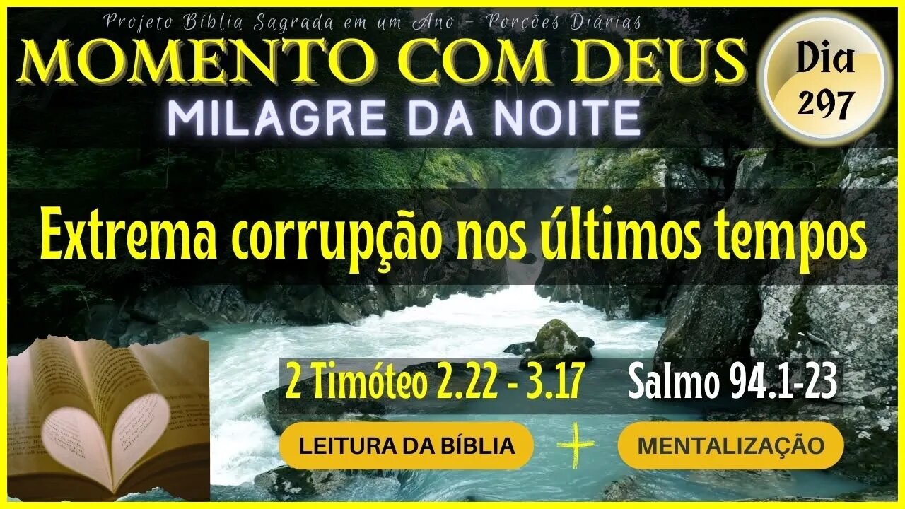 MOMENTO COM DEUS - LEITURA DIÁRIA DA BÍBLIA | MILAGRE DA NOITE - Dia 297/365 #biblia