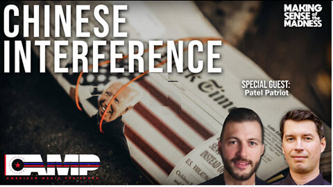 Chinese Interference with Patel Patriot | MSOM Ep. 572