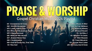 Best Praise and Worship Songs 2024 - Gospel Christian Music Playlist - Goodness Of God (Lyrics)