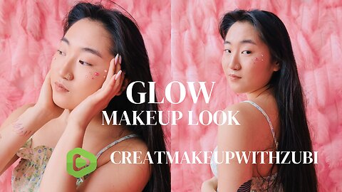 GLOSSY & GLOWY MAKEUP ROUTINE