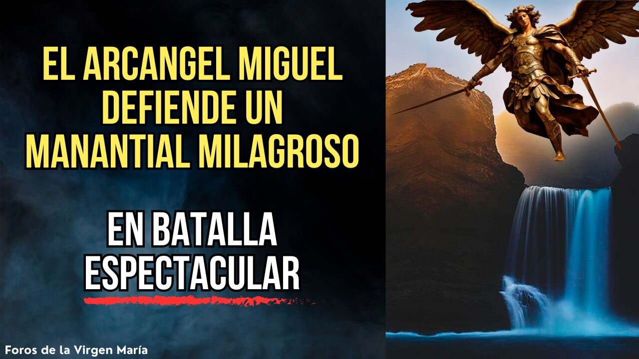 La Espectacular Batalla del Arcángel Miguel Defendiendo un Milagroso Manantial contra los Paganos