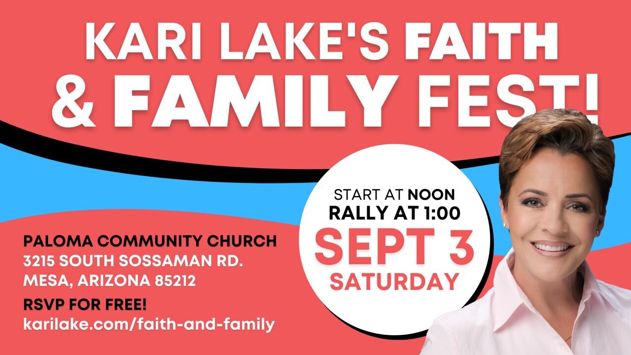 YOU'RE INVITED: Kari Lake's Faith & Freedom Fest on Sept. 3rd!