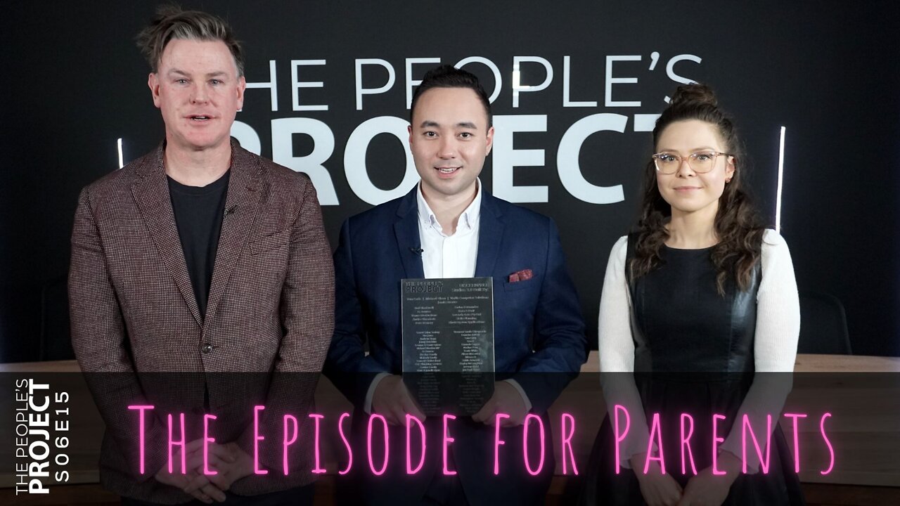 The People's Project Season 6 Episode 15: The Episode for Parents