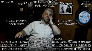 LUDZIE POTRZEBUJĄ WIARY, RELIGII, BAJEK, LEGEND, MODLITWY, LUDZIE NIE POTRZEBUJĄ PRAWDY/2022 TV-INFO