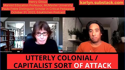 Marxist Educator Henry Giroux: Colonization is Capitalism