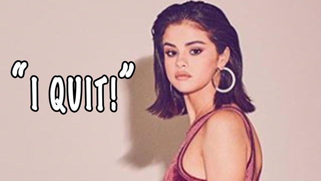 Selena Gomez QUITTING Hollywood!