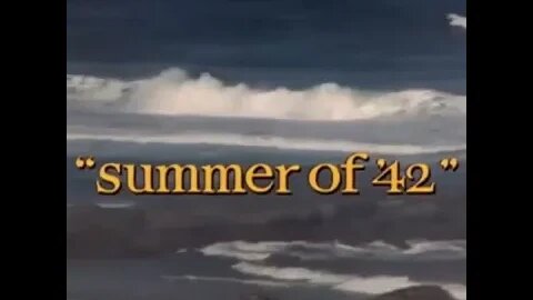 Movie Theme Summer of '42 1971