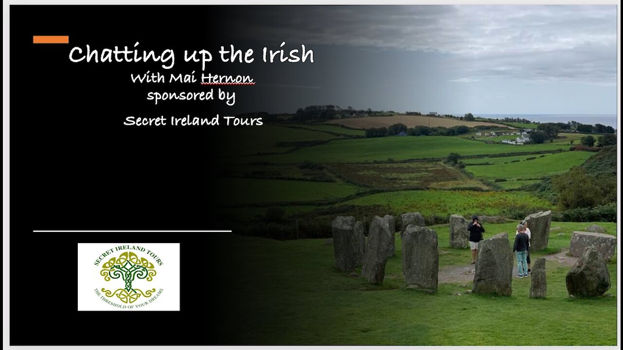 "Chatting Up the Irish" with Mai, Speaking to Joe Curscadden from Sligo, Ireland.