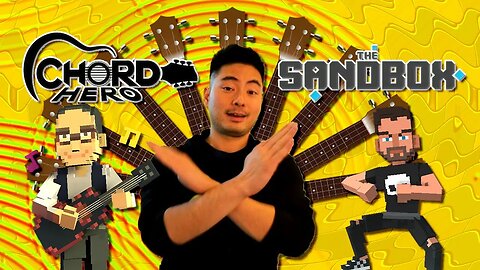 The Sandbox Experience: featuring Chord Hero