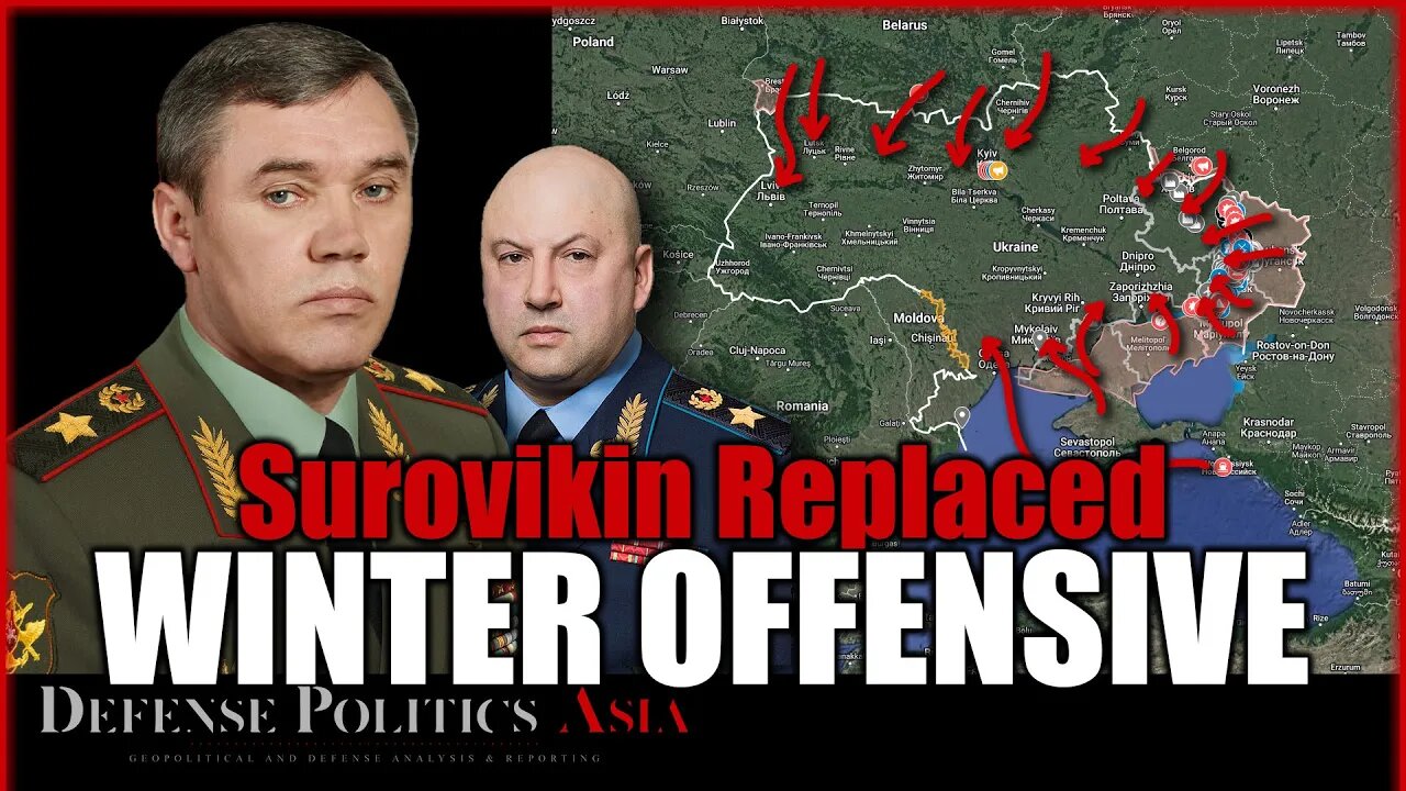 Russia to escalate Ukraine military operations??? Valery Gerasimov take over command from Surovikin