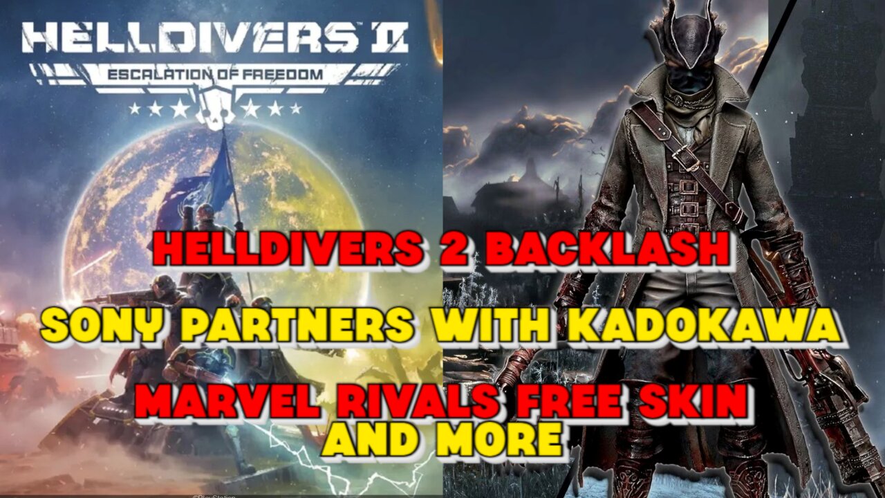 Helldivers 2 Backlash, Sony Partners With Kadokawa, Marvel Rivals Free Skin and More