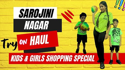 Sarojini Nagar Market -Haul -Kids & Girls Special -Huge Collection #sarojininagar #shopping #haul 