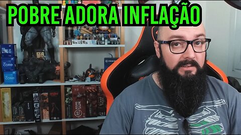 Pobre Adora Inflação !