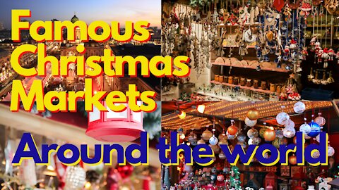 Famous Christmas Markets Around the World