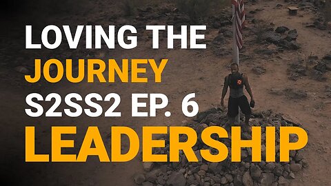 S2SS2 Ep 6: Leadership | More Than a Hike |Hiking Arizona #Get2steppin #us #S2SS2 #lovingthejourney