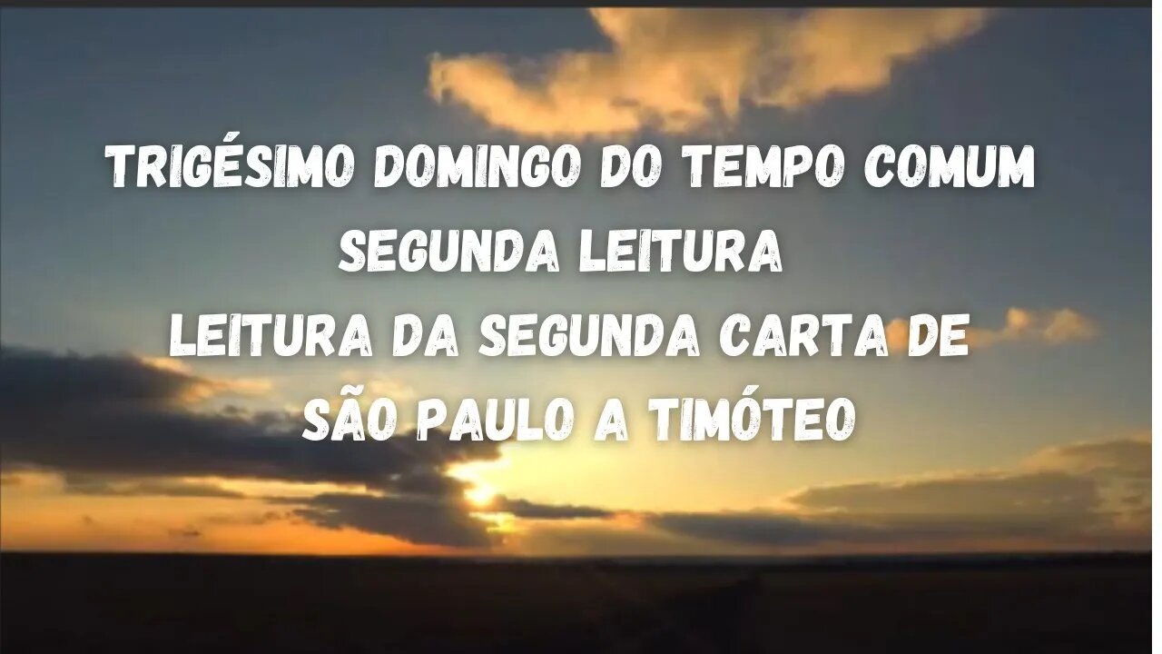 Liturgia Diária - Segunda Leitura - 30º Domingo do Tempo Comum