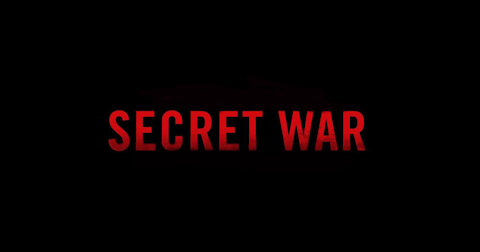 The Secret War!