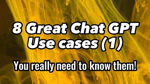 Explained: How to use Chat GPT (8 great Use Cases)