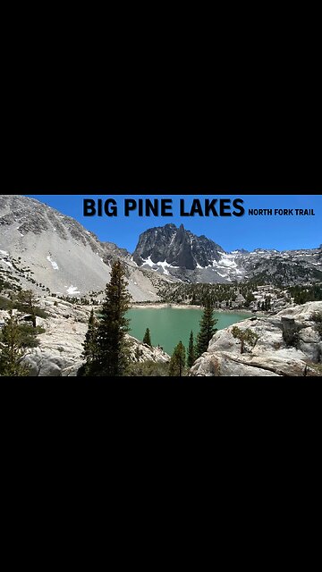 The Best Lakes I've Ever Seen: Big Pine Lakes near Bishop, CA (Rumble Short)
