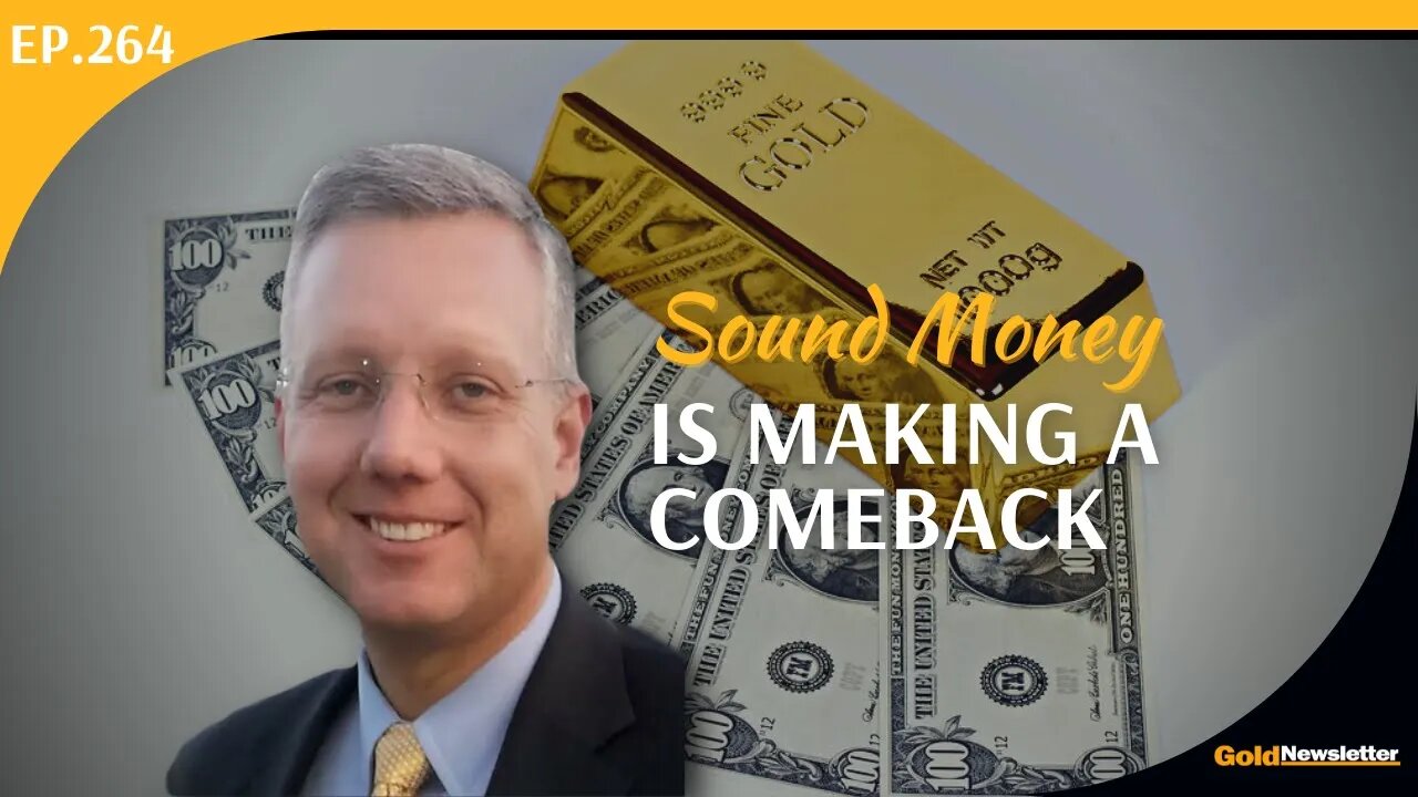 Sound Money Is Making a Comeback | Stefan Gleason