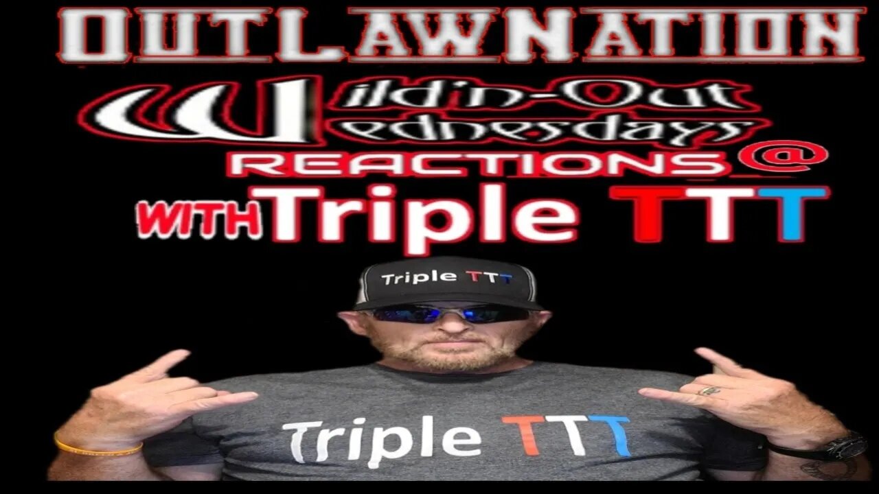 Wild 'N' Out Wednesday w/TripleT