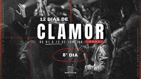 12 DIAS DE CLAMOR | 8 ° DIA