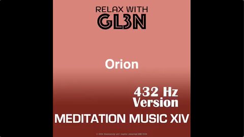 RelaxWithGl3n: MEDITATION MUSIC ALBUMS XIV, XV and XVI (432 Hz)