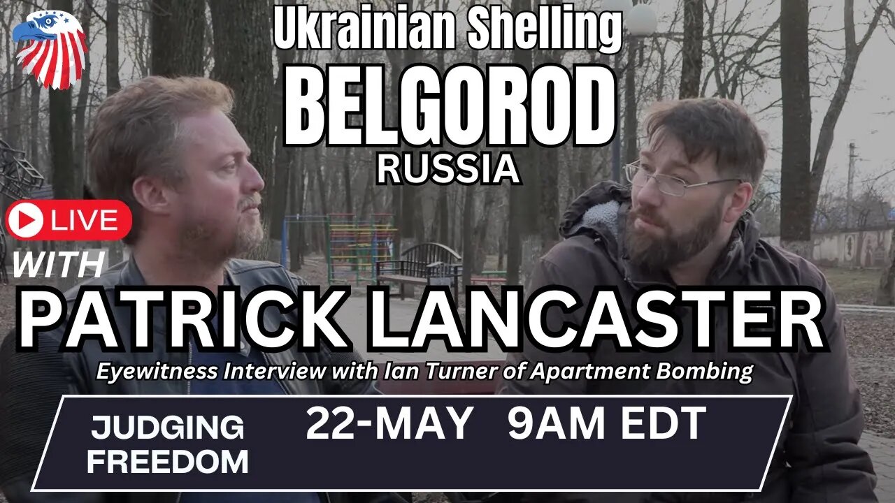 Patrick Lancaster: Live from Russia/Ukraine Eastern Front | Judging Freedom