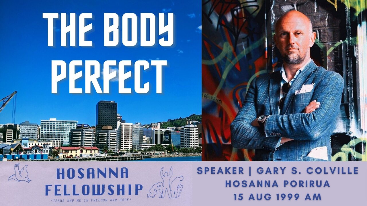 The Body Perfect: Looking Good Is Feeling Good (Gary Colville) | Hosanna Porirua