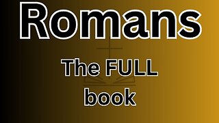 Romans - The FULL book