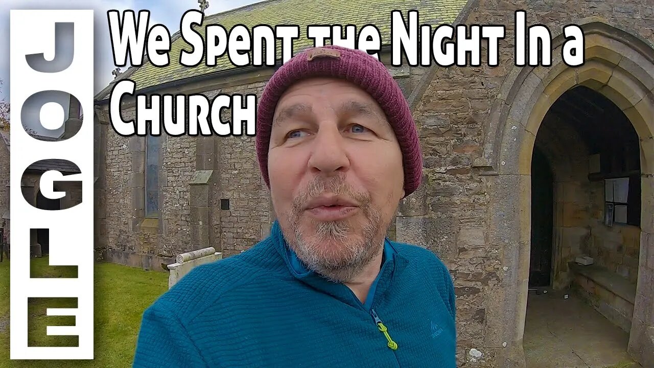 E45 SLEEPING in a CHAPEL of Rest - JOGLE - LEJOG