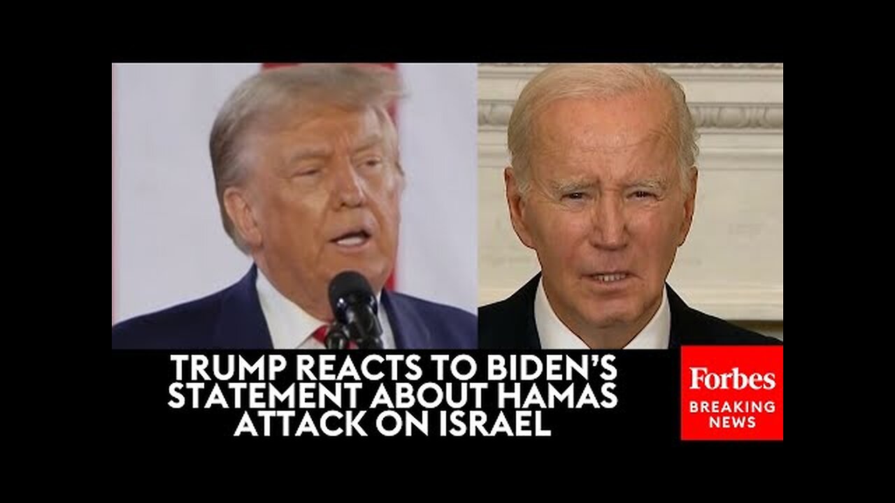 BREAKING NEWS: Trump Reacts To Biden's Just-Delivered Statement About Hamas Attack On Israel