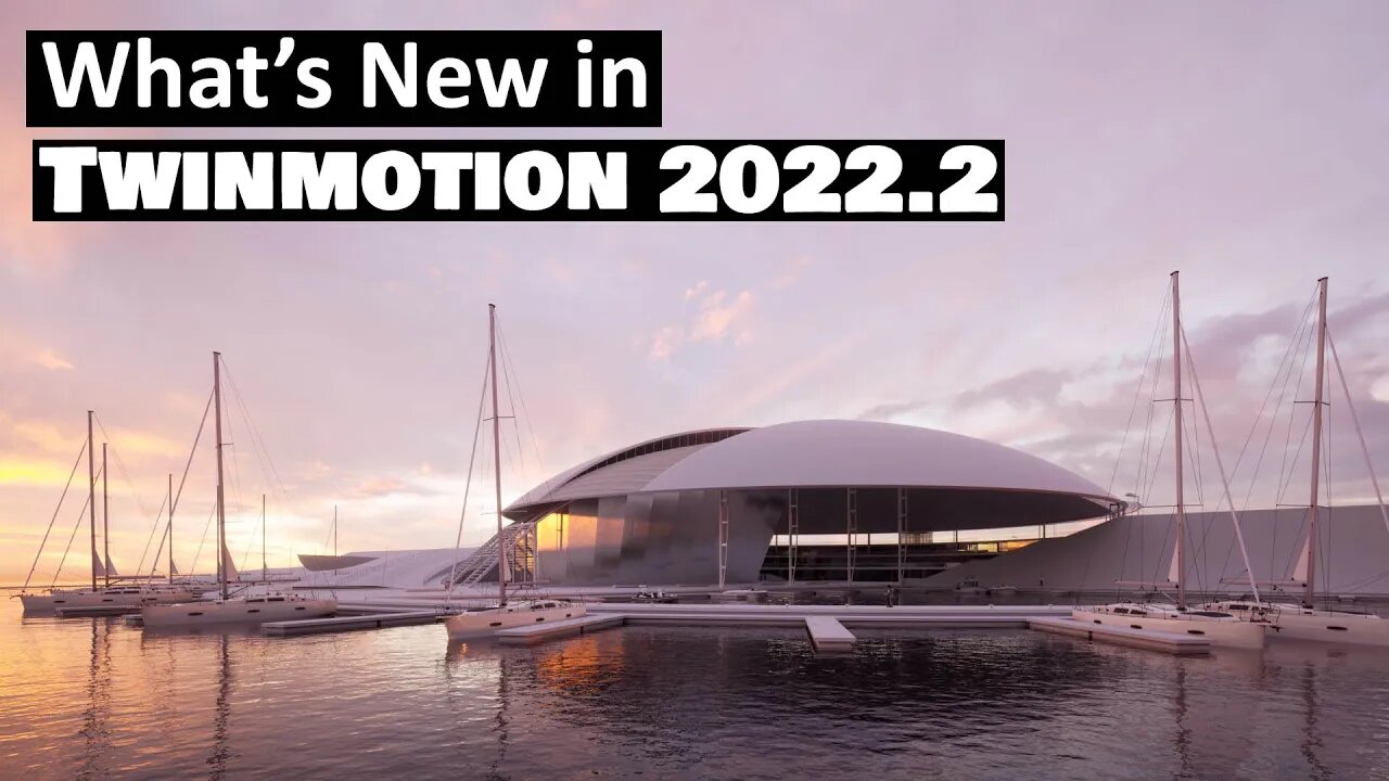 What’s New in Twinmotion 2022.2 | Ammar Khan