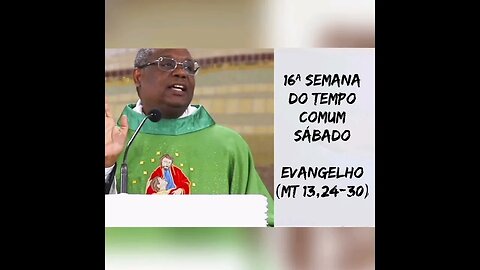 #100 Homilia de Hoje | Padre José Augusto 23/07/22