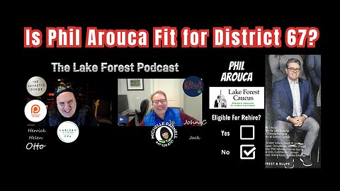 Is Phil Arouca Fit for District 67?