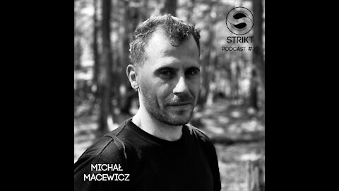 Michal Macewicz @ Strikt Podcast #35