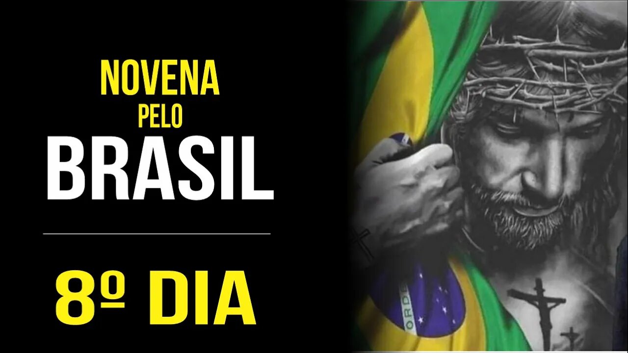 NOVENA PELO BRASIL - 8º DIA