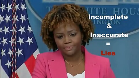 White House Press Secretary At It Again! 1-18-23