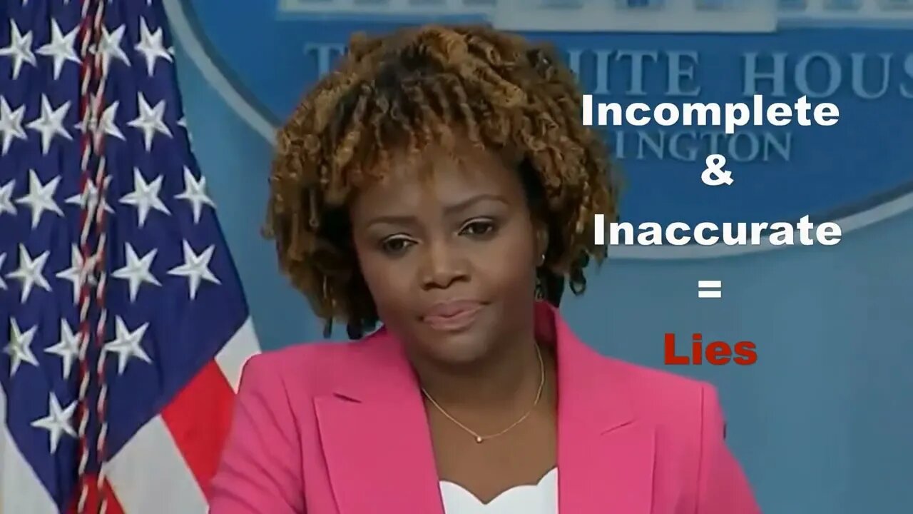 White House Press Secretary At It Again! 1-18-23