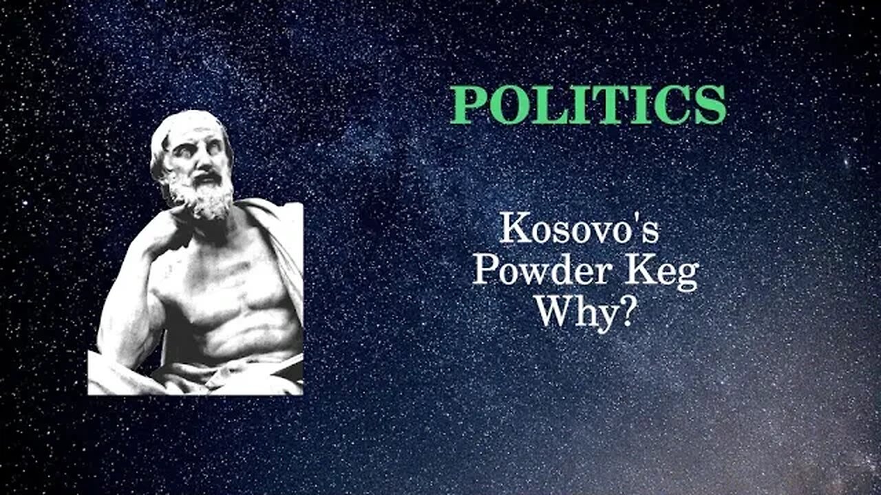 Politics: Kosovo Powder Keg Why