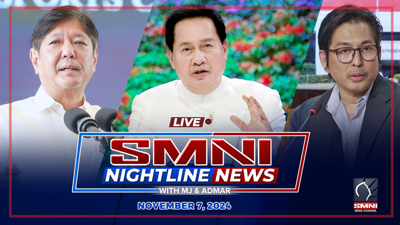 LIVE: SMNI Nightline News with Admar Vilando & Jayson Rubrico | November 7, 2024 - Huwebes