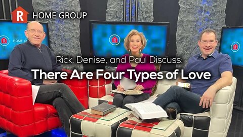 There Are Four Types of Love — Home Group