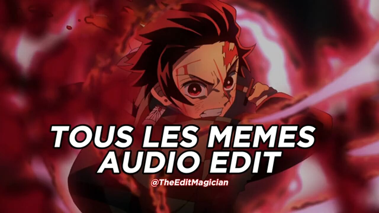 Tous Les Memes Audio Edit