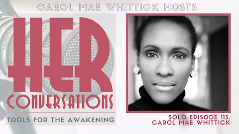 113. HER Conversations | Awakening - Solitude. Separation. Solidarity. with Carol Mae Whittick