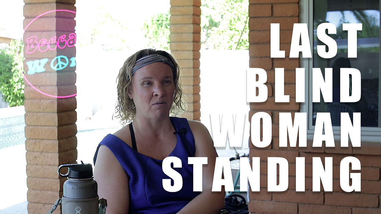 The Last Blind Woman Standing