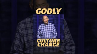 Godly Culture Change