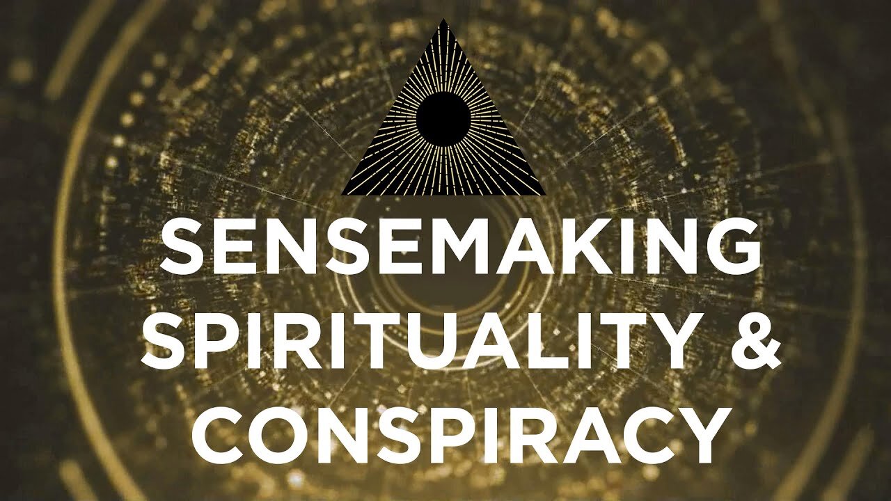 Spirituality & Conspiracy. What's Going On?