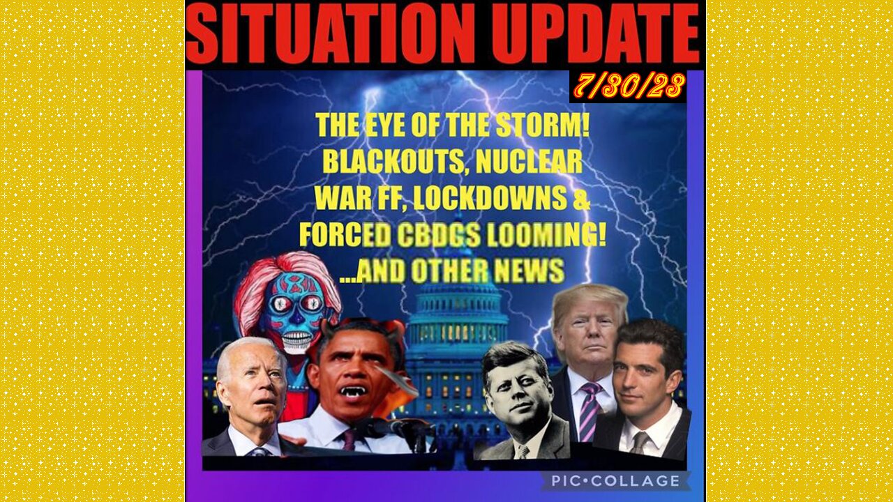 SITUATION UPDATE 7/30/23 - Climate/Carbon Guilt Hoax, Nyc Migrant Nightmare And More