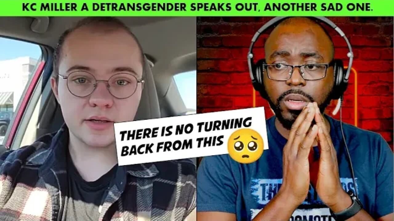 DETRANSGENDER SPEAKS OUT - KC MILLER, no turning back from here. [Pastor Reaction]