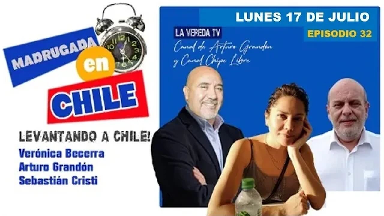 MADRUGADA EN CHILE/ LUNES 17 E32